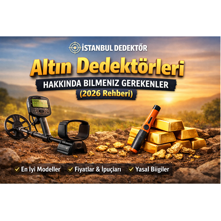 En İyi Altın Dedektörü Nasıl Seçilir? (2026 Rehberi)